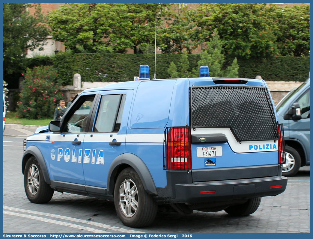 Polizia F9471
Polizia di Stato
Squadra Volante
Unità Operative di Primo Intervento
Land Rover Discovery 3
Parole chiave: PS;P.S.;Polizia;di;Stato;Squadra;Volante;Land Rover;Discovery;Unità;Operative;Primo;Intervento;UOPI;U.O.P.I.