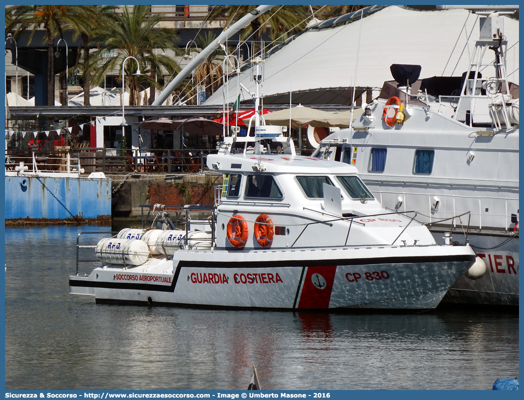 CP 830
Corpo delle Capitanerie di Porto
Guardia Costiera
Vedetta per Soccorso Aereo
Classe "Giubileo"
Parole chiave: Guardia;Costiera;Capitaneria;Capitanerie;Porto;Vedetta;Vedette;Soccorso;Aereo;Classe;Giubileo;G.C.;C.P.;CP830;CP 830